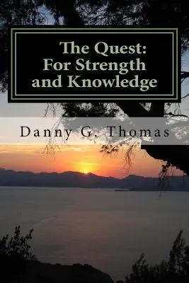 The Quest: Za silou a poznaním: Prvá časť - The Quest: For Strength and Knowledge: Part One