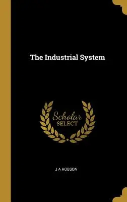 Priemyselný systém - The Industrial System