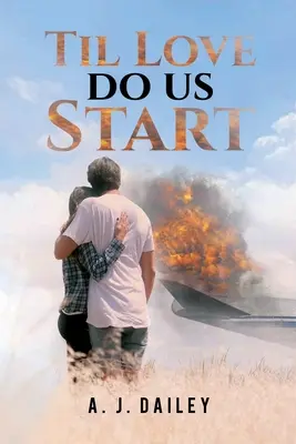 Kým nás láska nerozdelí - Til Love Do Us Start