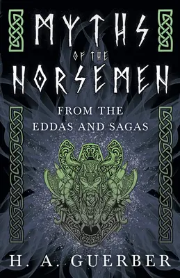 Mýty Severanov - z Edd a ság - Myths of the Norsemen - From the Eddas and Sagas