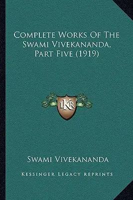 Súborné dielo svámího Vivekanandu, piata časť (1919) - Complete Works Of The Swami Vivekananda, Part Five (1919)