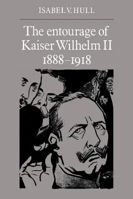 Sprievod cisára Wilhelma II., 1888-1918 - The Entourage of Kaiser Wilhelm II, 1888-1918