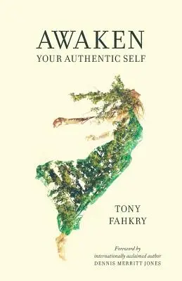 Prebuďte svoje autentické ja - Awaken Your Authentic Self
