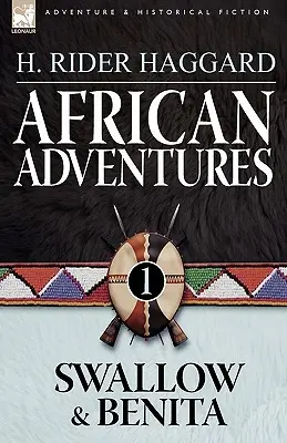 Africké dobrodružstvá: 1-Swallow & Benita: dobrodružné romány: 1-Swallow & Benita - African Adventures: 1-Swallow & Benita