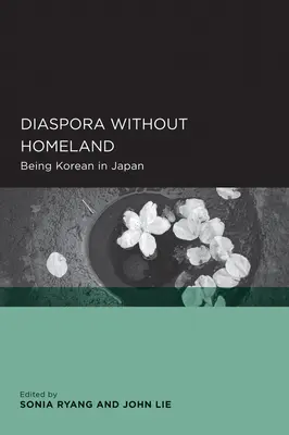 Diaspóra bez vlasti: Byť Kórejčanom v Japonsku - Diaspora Without Homeland: Being Korean in Japan