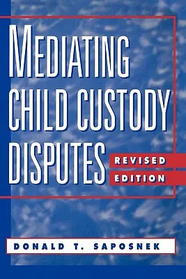 Mediácia v sporoch o starostlivosť o deti: Strategický prístup - Mediating Child Custody Disputes: A Strategic Approach