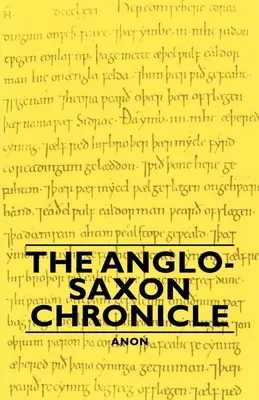 Anglosaská kronika - The Anglo-Saxon Chronicle