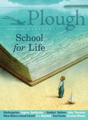 Štvrťročník Pluh č. 19 - Škola pre život - Plough Quarterly No. 19 - School for Life