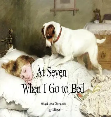 O siedmej, keď idem spať: Posteľ v lete - At Seven When I Go to Bed: Bed in Summertime