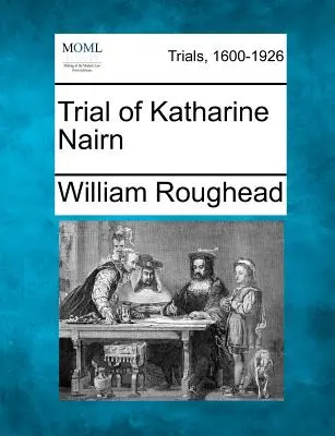 Proces s Katharine Nairnovou - Trial of Katharine Nairn