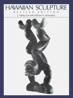 Havajské sochárstvo: Revidované vydanie - Hawaiian Sculpture: Revised Edition