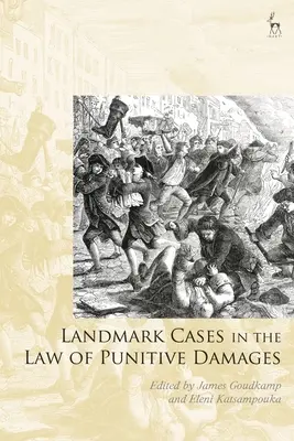Prelomové prípady v oblasti práva náhrady škody - Landmark Cases in the Law of Punitive Damages