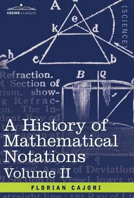 Dejiny matematických zápisov: II. zväzok - A History of Mathematical Notations: Vol. II