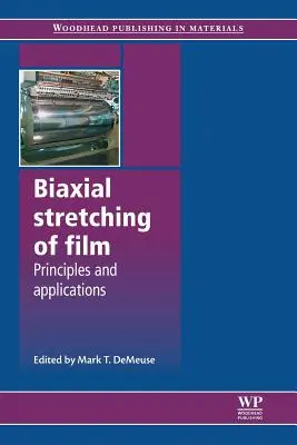 Biaxiálne naťahovanie filmu: Princípy a aplikácie - Biaxial Stretching of Film: Principles and Applications