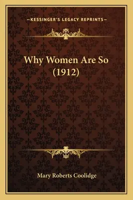 Prečo sú ženy také (1912) - Why Women Are So (1912)