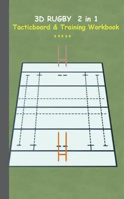 3D Rugby 2 v 1 taktická tabuľa a tréningová kniha: Taktika/stratégia/cvičenie pre trénera/trénerov, zápisník, tréning, cvičenie, cvičenia, nácvik, cvičenie - 3D Rugby 2 in 1 Tacticboard and Training Book: Tactics/strategies/drills for trainer/coaches, notebook, training, exercise, exercises, drills, practic