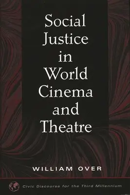 Sociálna spravodlivosť vo svetovom filme a divadle - Social Justice in World Cinema and Theatre