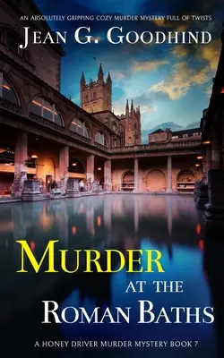 VRAŽDA V RÍMSKYCH KÚPEĽOCH absolútne napínavá útulná záhadná vražda plná zvratov - MURDER AT THE ROMAN BATHS an absolutely gripping cozy murder mystery full of twists