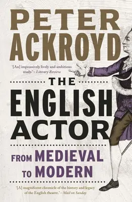 The English Actor: Od stredoveku po súčasnosť - The English Actor: From Medieval to Modern
