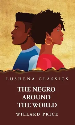 Černoch na cestách okolo sveta - The Negro Around the World