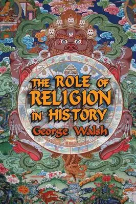 Úloha náboženstva v dejinách - The Role of Religion in History