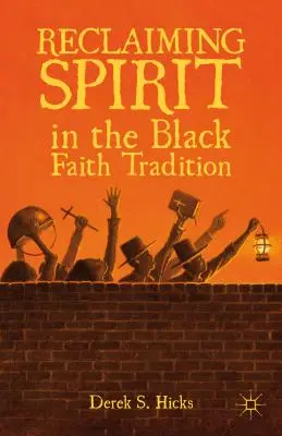 Znovuzískanie ducha v tradícii černošskej viery - Reclaiming Spirit in the Black Faith Tradition