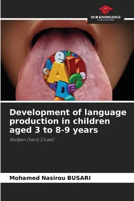 Vývoj jazykovej produkcie u detí vo veku od 3 do 8-9 rokov - Development of language production in children aged 3 to 8-9 years