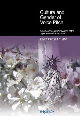 Kultúra a pohlavie výšky hlasu: Sociofonetické porovnanie Japoncov a Američanov - Culture and Gender of Voice Pitch: A Sociophonetic Comparison of the Japanese and Americans