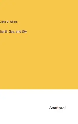 Zem, more a nebo - Earth, Sea, and Sky