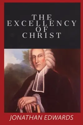 Kristova vznešenosť - The Excellency of Christ