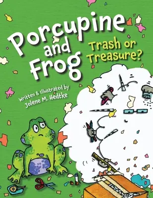 Dikobraz a žaba: odpad alebo poklad? - Porcupine and Frog: Trash or Treasure?