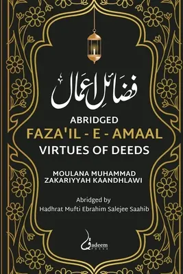 Fazail e Amaal - Cnosti skutkov - skrátené vydanie - Fazail e Amaal - Virtues of Deeds - Abridged Edition