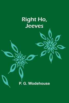 Správne ho, Jeeves - Right Ho, Jeeves