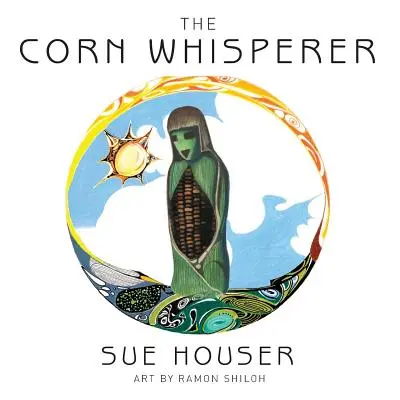 Zaklínač kukurice - The Corn Whisperer