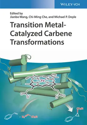 Premeny karbénov katalyzované prechodnými kovmi - Transition Metal-Catalyzed Carbene Transformations