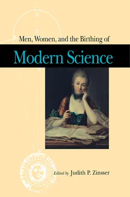 Muži, ženy a zrod modernej vedy - Men, Women, and the Birthing of Modern Science