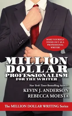 Miliónová profesionalita pre spisovateľa - Million Dollar Professionalism for the Writer