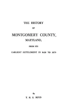Dejiny okresu Montgomery, Maryland - History of Montgomery County, Maryland