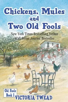 Sliepky, mulice a dvaja starí blázni - Chickens, Mules and Two Old Fools