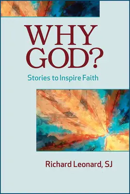 Prečo Boh? Príbehy na inšpiráciu viery - Why God?: Stories to Inspire Faith