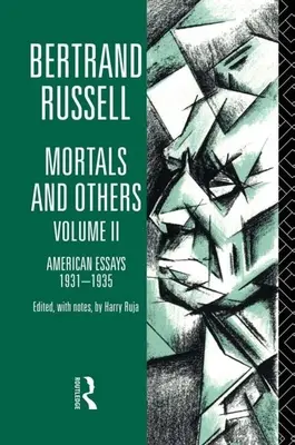 Smrteľníci a tí druhí, II. diel: Americké eseje 1931 - 1935 - Mortals and Others, Volume II: American Essays 1931-1935