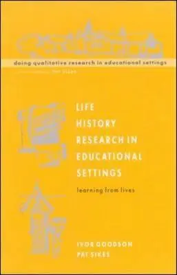 Výskum histórie života vo vzdelávacích zariadeniach - Life History Research in Educational Settings