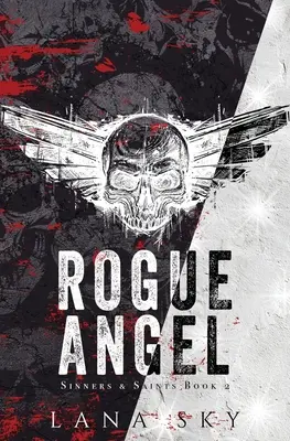 Rogue Angel (Anjel tulák): Temná romanca MC - Rogue Angel: A Dark MC Romance