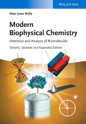 Moderná biofyzikálna chémia: Detekcia a analýza biomolekúl - Modern Biophysical Chemistry: Detection and Analysis of Biomolecules