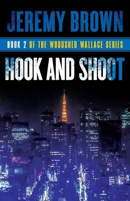 Háčik a streľba: Druhé kolo série Woodshed Wallace - Hook and Shoot: Round 2 in the Woodshed Wallace Series