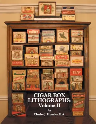 Cigar Box Lithographs: Zväzok II - Cigar Box Lithographs: Volume II