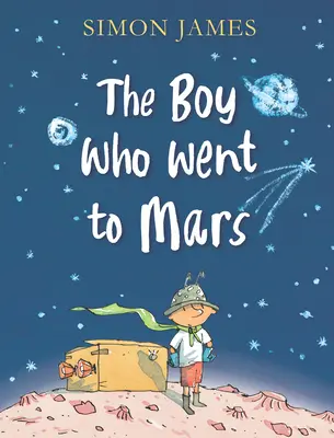 Chlapec, ktorý odišiel na Mars - The Boy Who Went to Mars