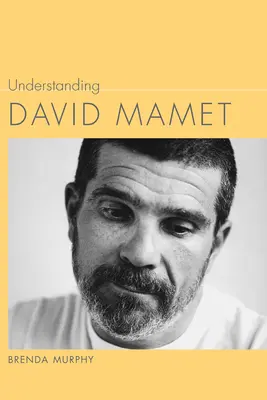 Porozumieť Davidovi Mametovi - Understanding David Mamet