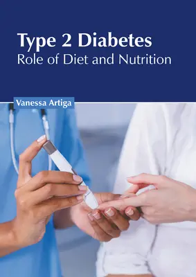 Diabetes 2. typu: Úloha stravy a výživy - Type 2 Diabetes: Role of Diet and Nutrition