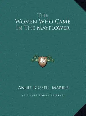 Ženy, ktoré prišli na Mayflower - The Women Who Came In The Mayflower
